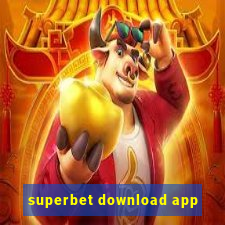 superbet download app